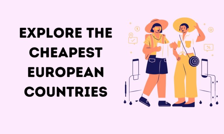 Cheapest European Countries